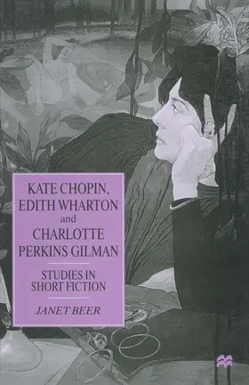 Beer |  Kate Chopin, Edith Wharton and Charlotte Perkins Gilman | Buch |  Sack Fachmedien