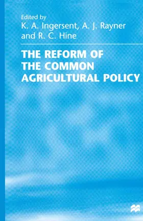 Hine / Ingersent / Rayner |  The Reform of the Common Agricultural Policy | Buch |  Sack Fachmedien