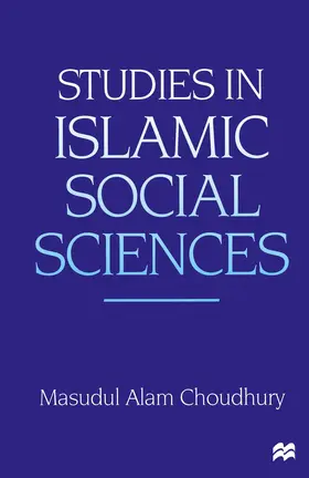 Choudhury |  Studies in Islamic Social Sciences | Buch |  Sack Fachmedien