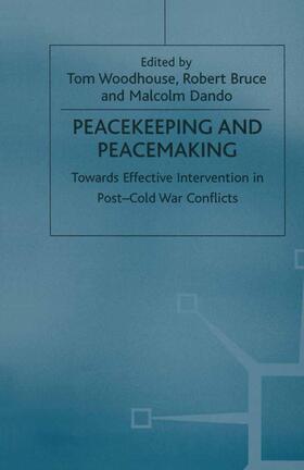 Woodhouse / Bruce / Dando | Peacekeeping and Peacemaking | Buch | 978-1-349-26215-1 | sack.de