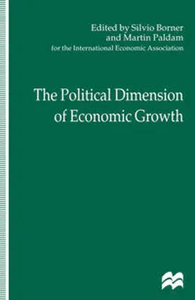 Borner / Kaser / Paldam |  The Political Dimension of Economic Growth | eBook | Sack Fachmedien