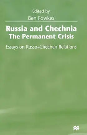 Fowkes |  Russia and Chechnia: The Permanent Crisis | eBook | Sack Fachmedien