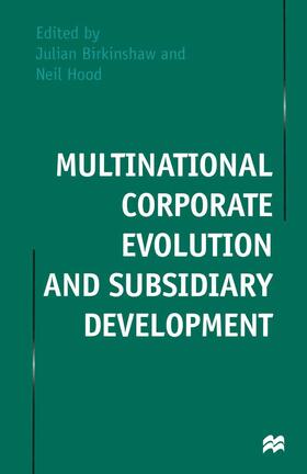 Hood / Birkinshaw | Birkinshaw, J: Multinational Corporate Evolution and Subsidi | Buch | 978-1-349-26469-8 | sack.de