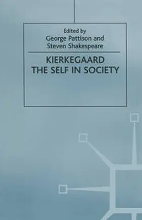 Shakespeare / Pattison |  Kierkegaard: The Self in Society | eBook | Sack Fachmedien