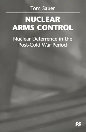Sauer / Shaw | Nuclear Arms Control | Buch | 978-1-349-26731-6 | www.sack.de