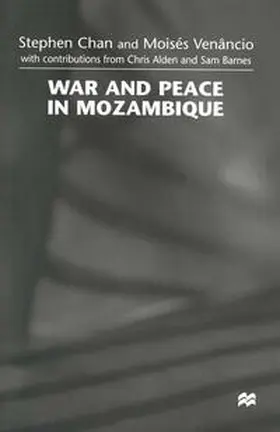 Chan / Venâncio |  War and Peace in Mozambique | eBook | Sack Fachmedien