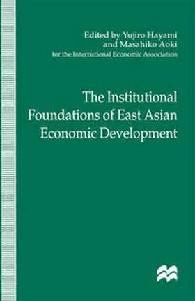 Hayami / Aoki |  The Institutional Foundations of East Asian Economic Development | eBook | Sack Fachmedien
