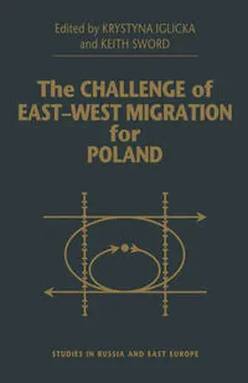 Sword / Iglicka |  The Challenge of East-West Migration for Poland | eBook | Sack Fachmedien