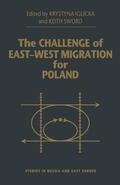 Sword / Iglicka |  The Challenge of East-West Migration for Poland | Buch |  Sack Fachmedien