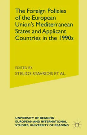 Couloumbis / Stavridis / Veremis |  The Foreign Policies of the EU's Mediterranean States and Applicant Countries in the 1990's | eBook | Sack Fachmedien