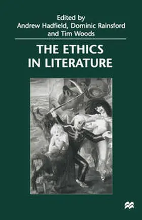 Rainsford / Hadfield / Woods |  The Ethics in Literature | eBook | Sack Fachmedien