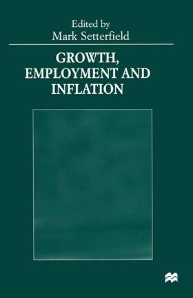 Setterfield | Growth, Employment and Inflation | Buch | sack.de