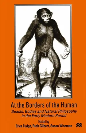 Wiseman / Fudge / Gilbert |  At the Borders of the Human | Buch |  Sack Fachmedien