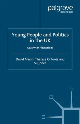 Marsh / O´Toole / Jones |  Young People and Politics in the UK | Buch |  Sack Fachmedien