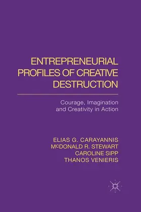 Carayannis / Stewart / Sipp |  Entrepreneurial Profiles of Creative Destruction | Buch |  Sack Fachmedien