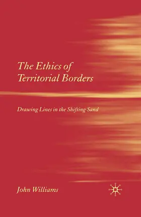 Williams |  The Ethics of Territorial Borders | Buch |  Sack Fachmedien