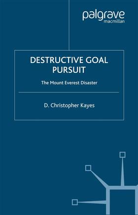 Kayes | Destructive Goal Pursuit | Buch | 978-1-349-28101-5 | sack.de