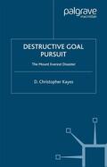 Kayes |  Destructive Goal Pursuit | Buch |  Sack Fachmedien