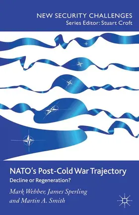 Webber / Smith / Sperling |  NATO's Post-Cold War Trajectory | Buch |  Sack Fachmedien