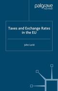 Lorié |  Taxes and Exchange Rates in the EU | Buch |  Sack Fachmedien