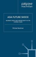 Backman |  Asia Future Shock | Buch |  Sack Fachmedien