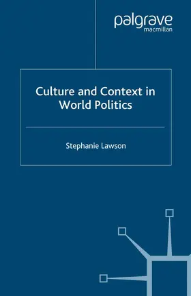 Lawson |  Culture and Context in World Politics | Buch |  Sack Fachmedien