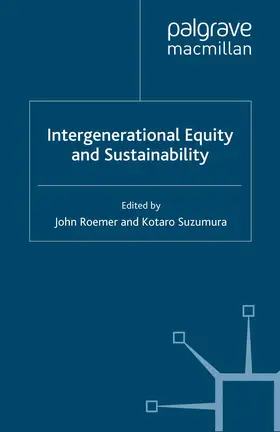 Roemer / Suzumura |  Intergenerational Equity and Sustainability | Buch |  Sack Fachmedien