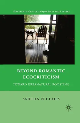 Nichols |  Beyond Romantic Ecocriticism | Buch |  Sack Fachmedien
