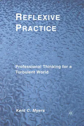 Myers |  Reflexive Practice | Buch |  Sack Fachmedien