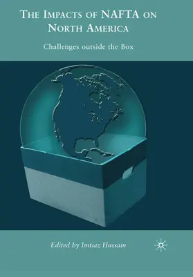 Hussain |  The Impacts of NAFTA on North America | Buch |  Sack Fachmedien
