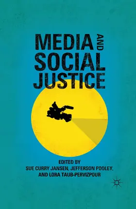Jansen / Pooley / Taub-Pervizpour |  Media and Social Justice | Buch |  Sack Fachmedien