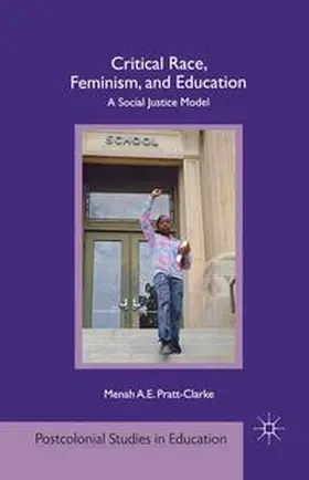 Pratt-Clarke |  Critical Race, Feminism, and Education | Buch |  Sack Fachmedien