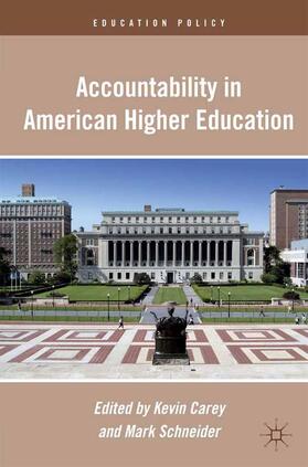 Schneider / Carey | Accountability in American Higher Education | Buch | 978-1-349-29273-8 | sack.de
