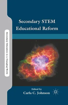 Johnson |  Secondary STEM Educational Reform | Buch |  Sack Fachmedien