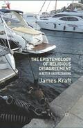 Kraft |  The Epistemology of Religious Disagreement | Buch |  Sack Fachmedien