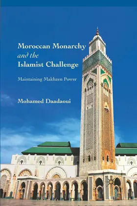 Daadaoui | Moroccan Monarchy and the Islamist Challenge | Buch | 978-1-349-29487-9 | sack.de