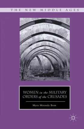 Bom |  Women in the Military Orders of the Crusades | Buch |  Sack Fachmedien