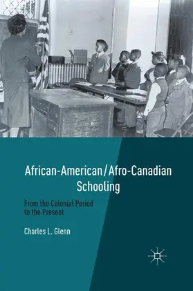 Glenn |  African-American/Afro-Canadian Schooling | Buch |  Sack Fachmedien