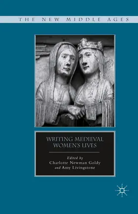 Livingstone / Goldy |  Writing Medieval Women's Lives | Buch |  Sack Fachmedien