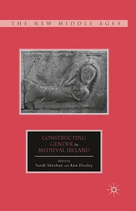Dooley / Sheehan |  Constructing Gender in Medieval Ireland | Buch |  Sack Fachmedien