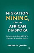Josiah |  Migration, Mining, and the African Diaspora | Buch |  Sack Fachmedien