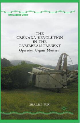 Puri |  The Grenada Revolution in the Caribbean Present | Buch |  Sack Fachmedien