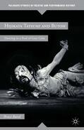 Baird |  Hijikata Tatsumi and Butoh: Dancing in a Pool of Gray Grits | Buch |  Sack Fachmedien