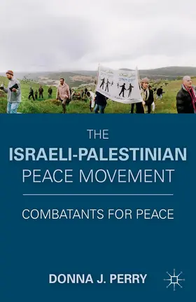 Perry | The Israeli-Palestinian Peace Movement | Buch | 978-1-349-29894-5 | www.sack.de