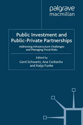 Schwartz / Corbacho / Funke |  Public Investment and Public-Private Partnerships | Buch |  Sack Fachmedien