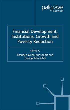 Mavrotas / Guha-Khasnobis | Financial Development, Institutions, Growth and Poverty Reduction | Buch | 978-1-349-29997-3 | sack.de