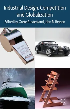 Rusten / Bryson |  Industrial Design, Competition and Globalization | Buch |  Sack Fachmedien
