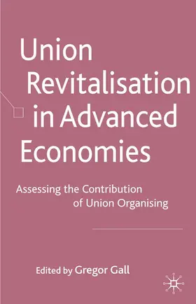 Gall |  Union Revitalisation in Advanced Economies | Buch |  Sack Fachmedien