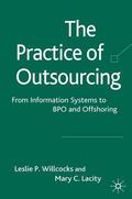 Willcocks / Lacity |  The Practice of Outsourcing | Buch |  Sack Fachmedien