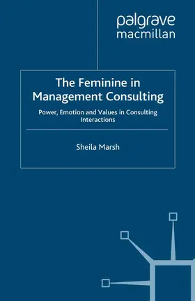 Marsh |  The Feminine in Management Consulting | Buch |  Sack Fachmedien